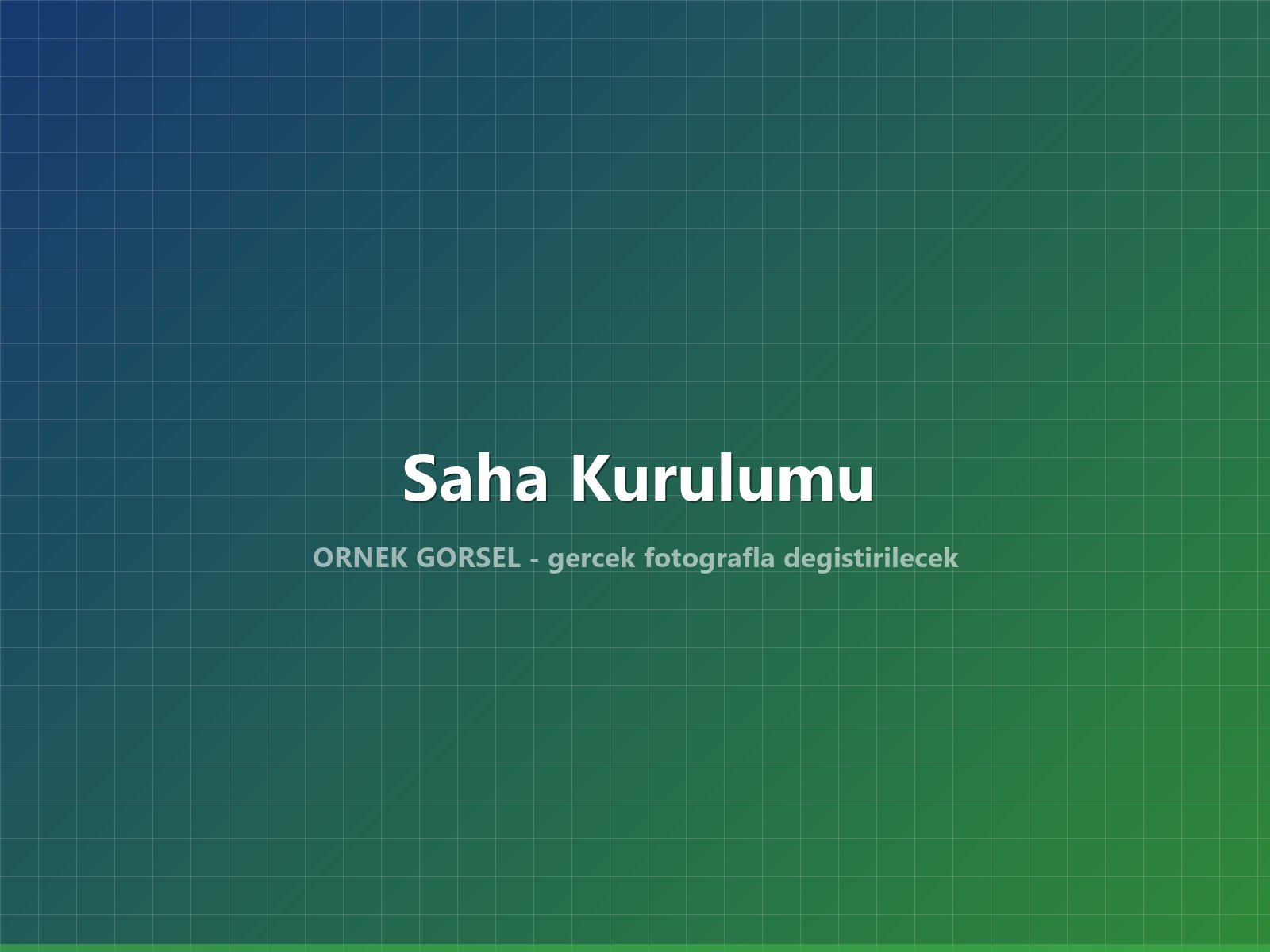 Saha kurulumu